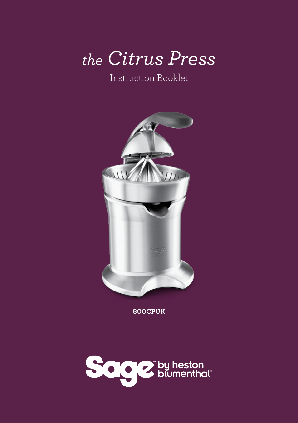 Citrus press | Sage Citrus Press 800CPUK User Manual | Page 2 / 16