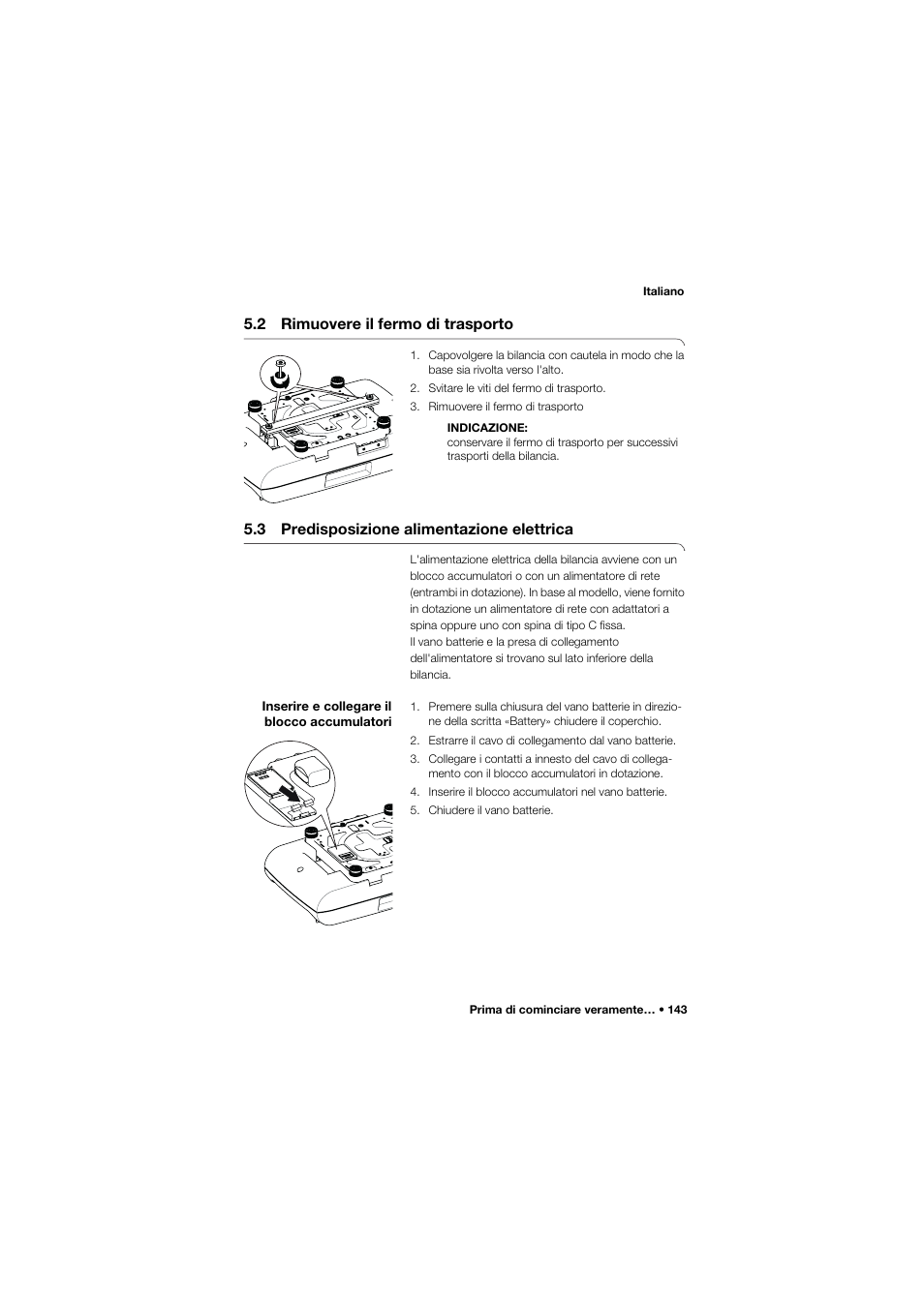 2 rimuovere il fermo di trasporto, 3 predisposizione alimentazione elettrica, Inserire e collegare il blocco accumulatori | Seca 757 band_1 User Manual | Page 143 / 307