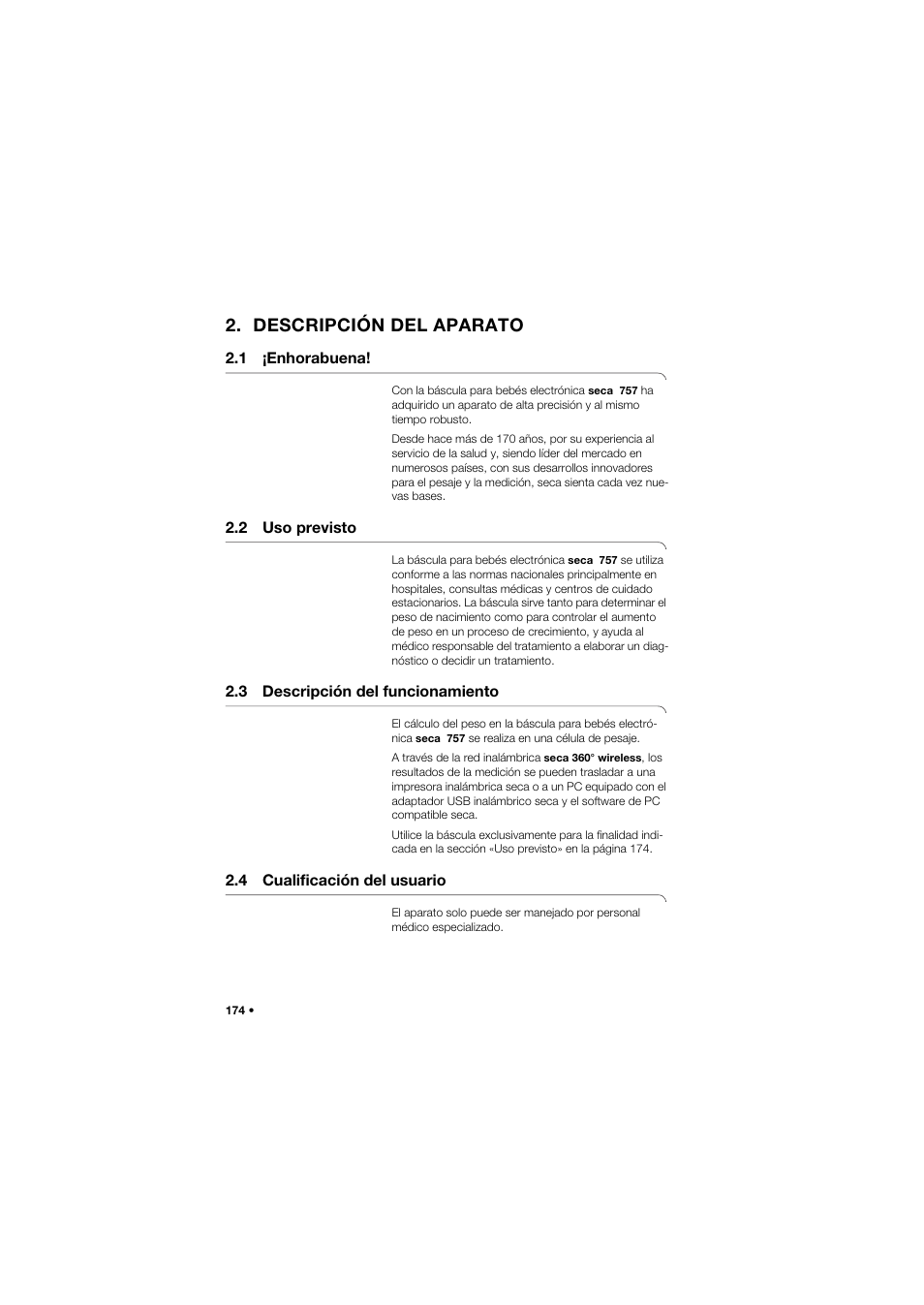 Descripción del aparato, 1 ¡enhorabuena, 2 uso previsto | 3 descripción del funcionamiento, 4 cualificación del usuario | Seca 757 band_1 User Manual | Page 174 / 307