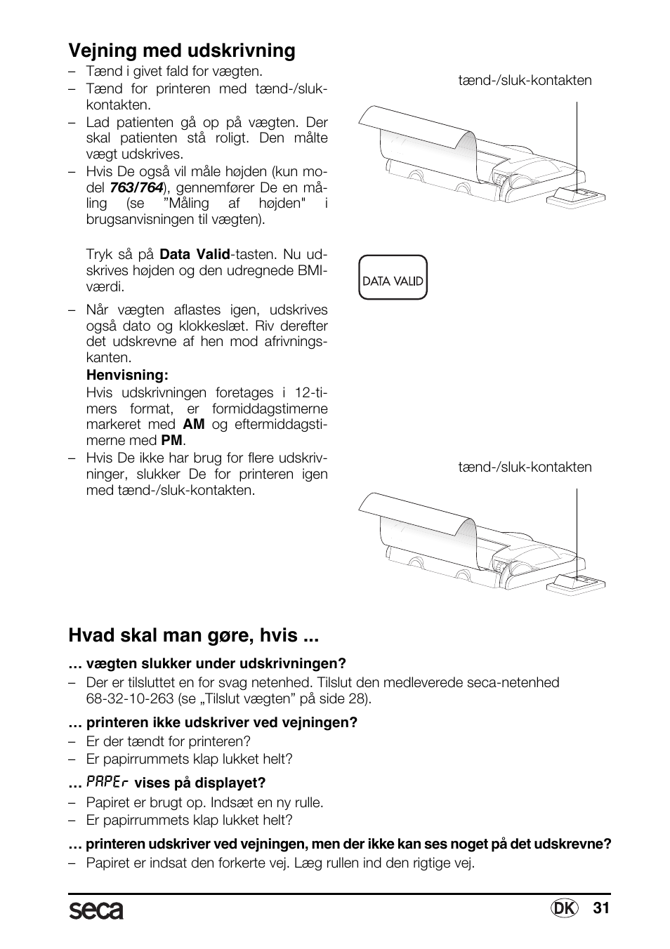 Vejning med udskrivning, Hvad skal man gøre, hvis | Seca 763 printer-module User Manual | Page 31 / 72