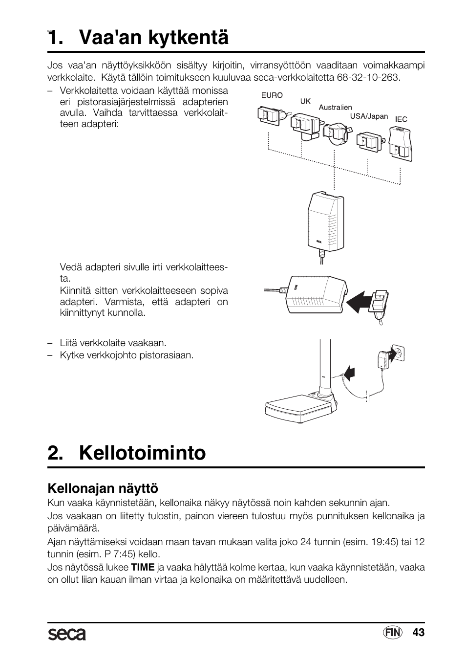 Suomi, Vaa'an kytkentä, Kellotoiminto | Kellonajan näyttö | Seca 763 printer-module User Manual | Page 43 / 72