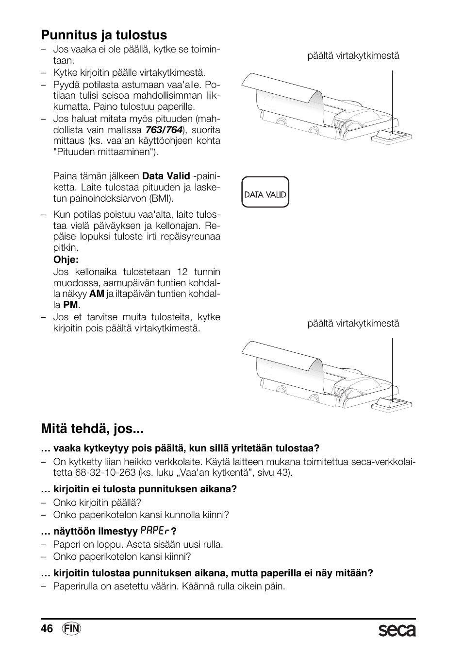 Punnitus ja tulostus, Mitä tehdä, jos | Seca 763 printer-module User Manual | Page 46 / 72