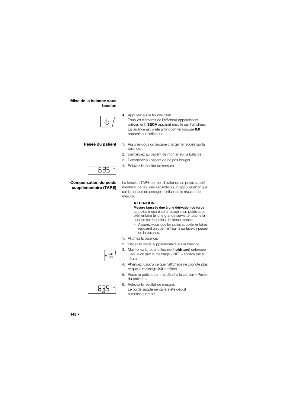 Mise de la balance sous tension, Pesée du patient, Compensation du poids supplémentaire (tare) | Seca 645 band_1 User Manual | Page 148 / 417