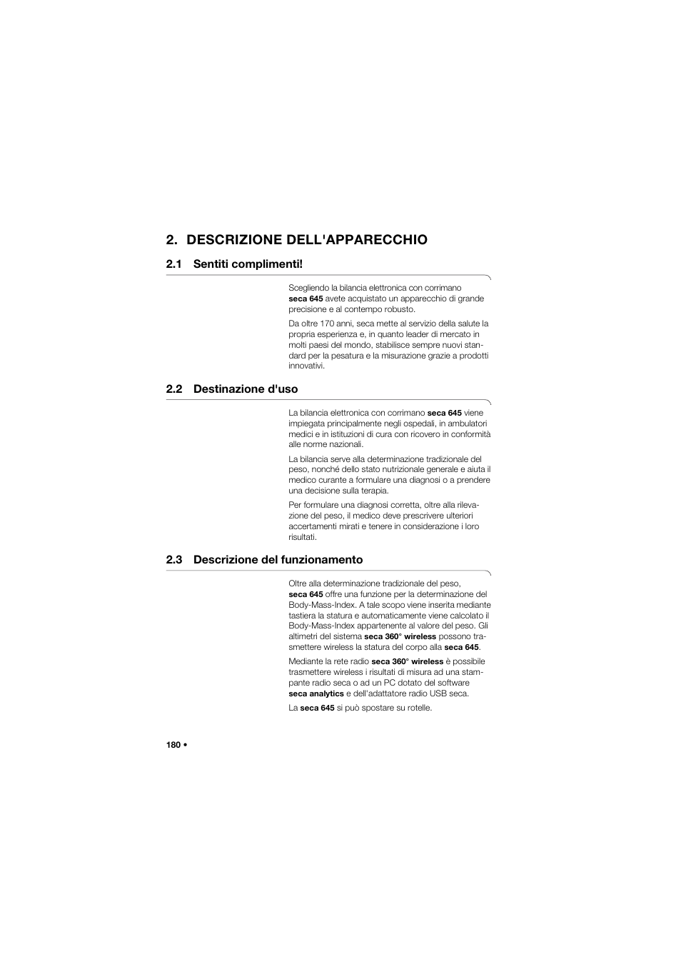 Descrizione dell'apparecchio, 1 sentiti complimenti, 2 destinazione d'uso | 3 descrizione del funzionamento | Seca 645 band_1 User Manual | Page 180 / 417