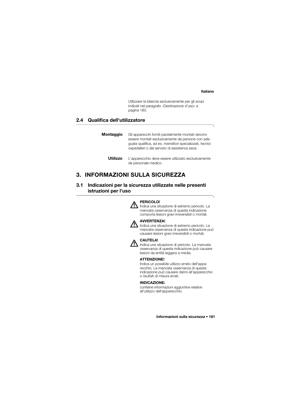4 qualifica dell'utilizzatore, Montaggio, Utilizzo | Informazioni sulla sicurezza | Seca 645 band_1 User Manual | Page 181 / 417