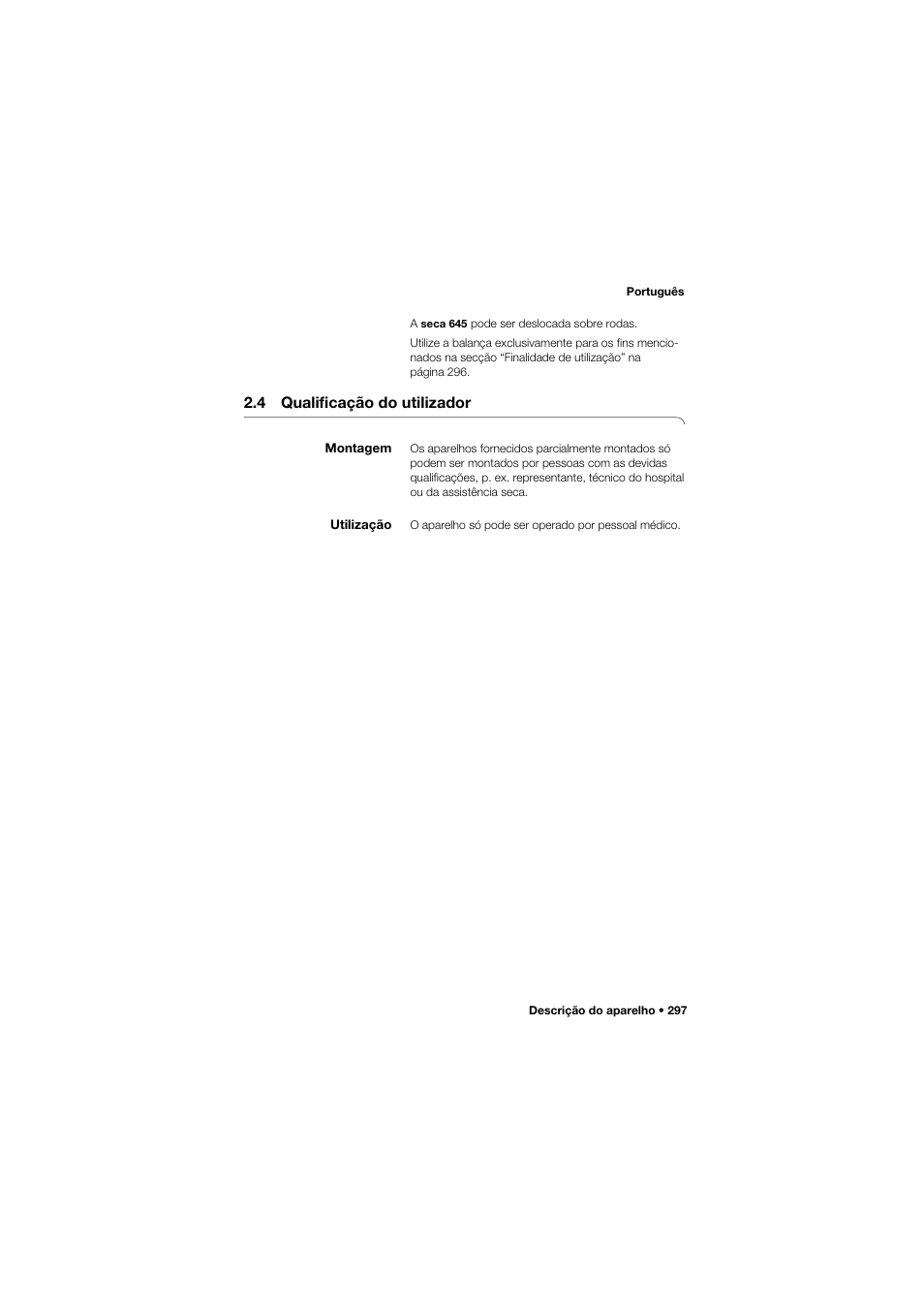 4 qualificação do utilizador, Montagem, Utilização | Seca 645 band_1 User Manual | Page 297 / 417