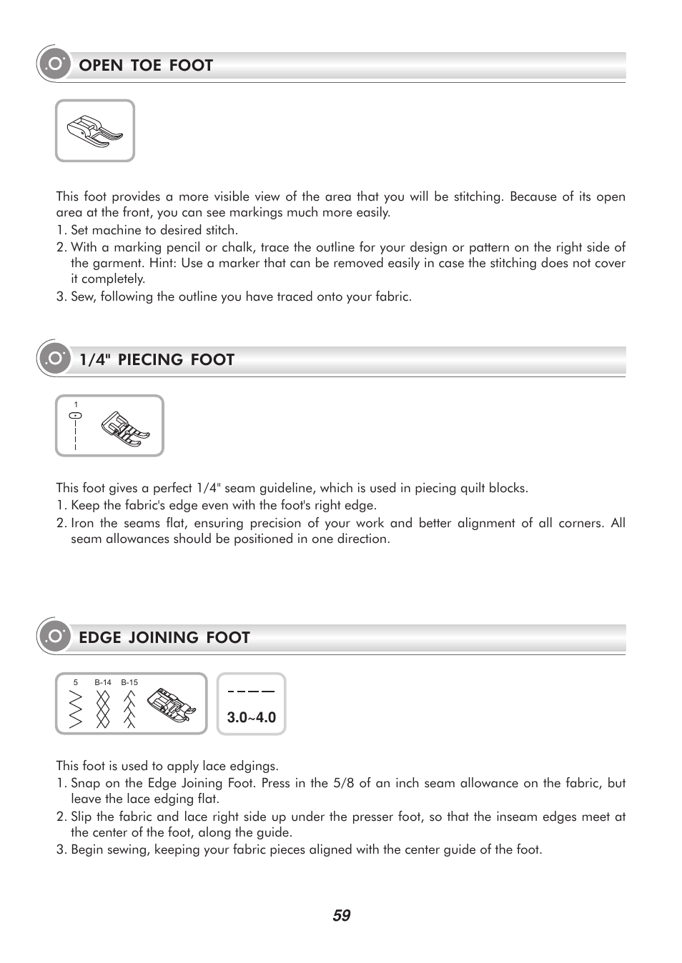 Edge joining foot, Open toe foot 59, 1/4" piecing foot | SINGER H74 User Manual | Page 64 / 86