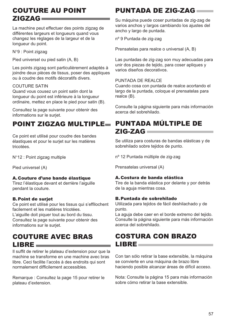 Couture au point zigzag, Point zigzag multiple, Couture avec bras libre | Puntada de zig-zag, Puntada múltiple de zig-zag, Costura con brazo libre | SINGER 9960 QUANTUM STYLIST User Manual | Page 57 / 108