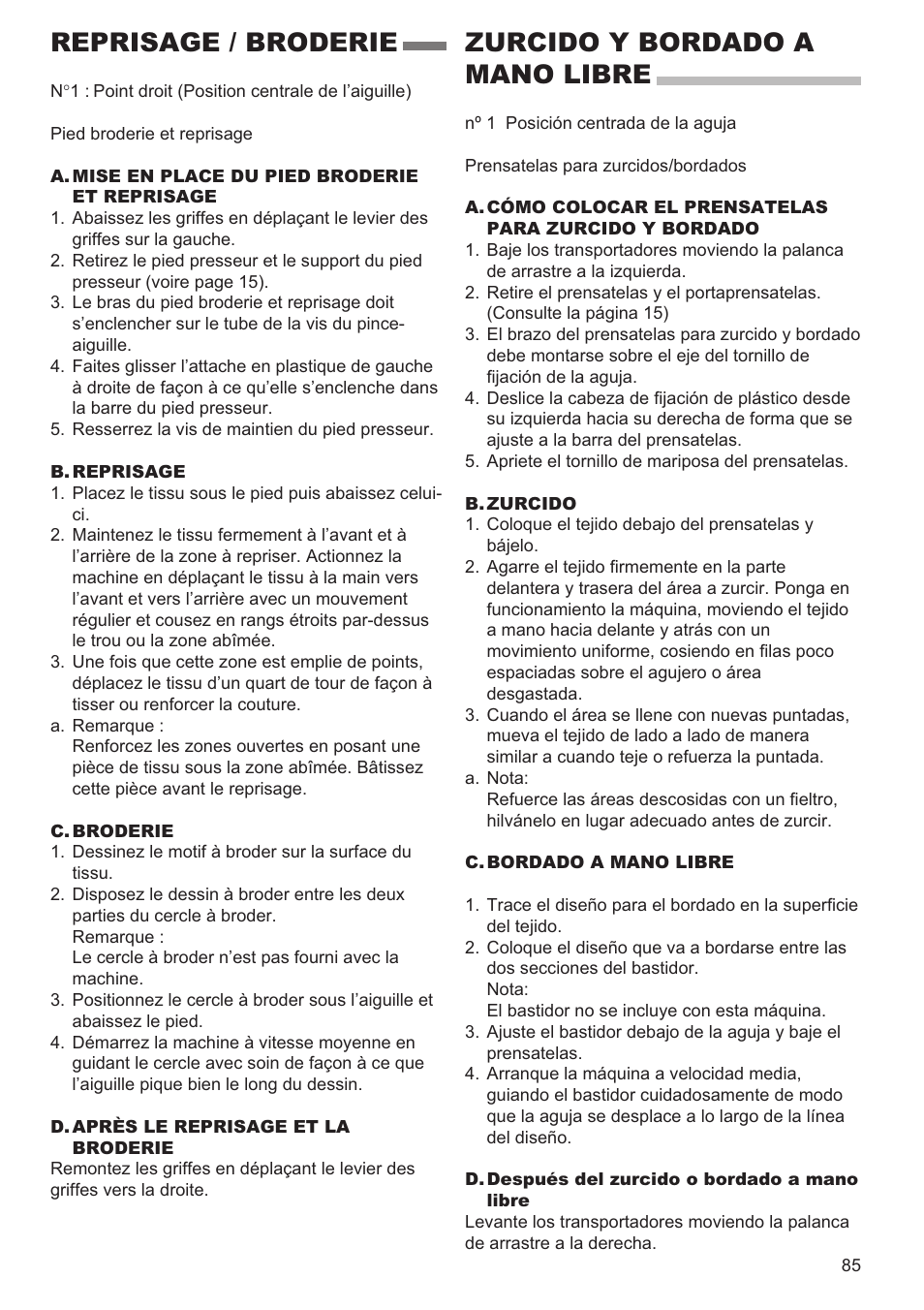 Reprisage / broderie, Zurcido y bordado a mano libre | SINGER 9960 QUANTUM STYLIST User Manual | Page 85 / 108