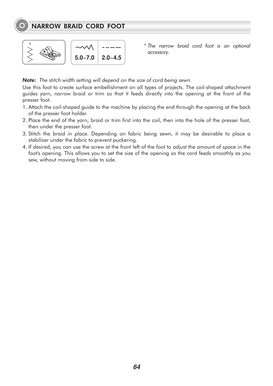 Narrow braid cord foot | SINGER 9340 SIGNATURE User Manual | Page 69 / 91