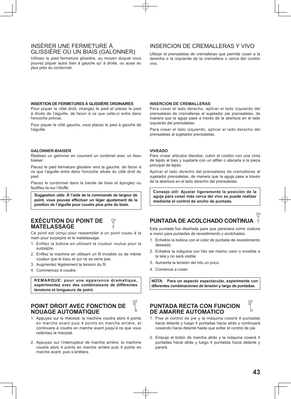 Insercion de cremalleras y vivo, Exécution du point de matelassage, Puntada de acolchado continua | Point droit avec fonction de nouage automatique, Puntada recta con funcion de amarre automatico | SINGER 8780 CURVY User Manual | Page 43 / 95