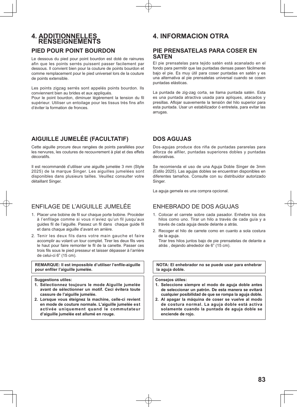 Additionnelles renseignements 4. informacion otra, Pied pour point bourdon, Pie prensatelas para coser en saten | Aiguille jumelée (facultatif), Enfilage de l’aiguille jumelée, Dos agujas, Enhebrado de dos agujas | SINGER 8780 CURVY User Manual | Page 83 / 95