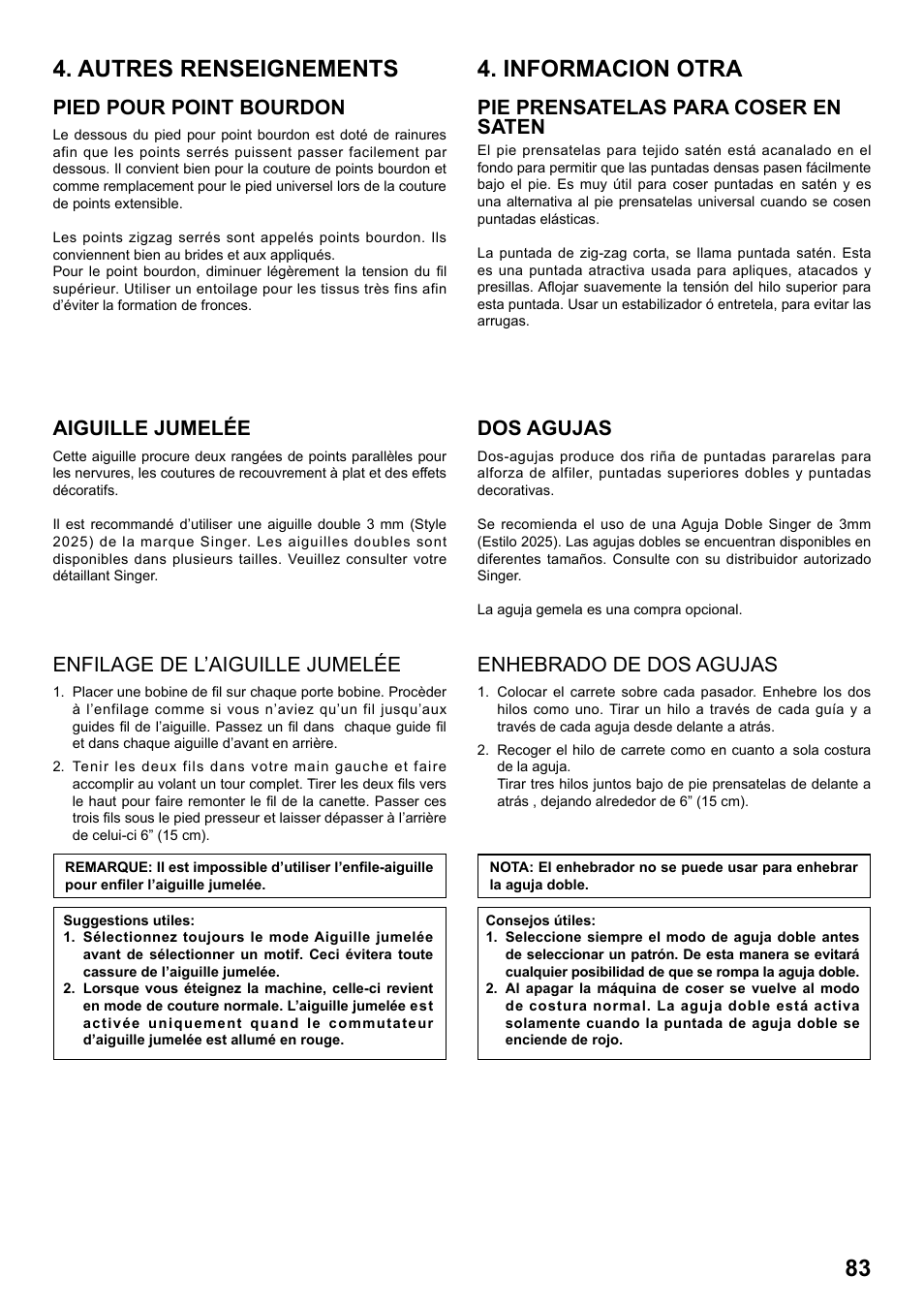Autres renseignements 4. informacion otra, Pied pour point bourdon, Pie prensatelas para coser en saten | Aiguille jumelée, Enfilage de l’aiguille jumelée, Dos agujas, Enhebrado de dos agujas | SINGER 8770 CURVY User Manual | Page 83 / 95