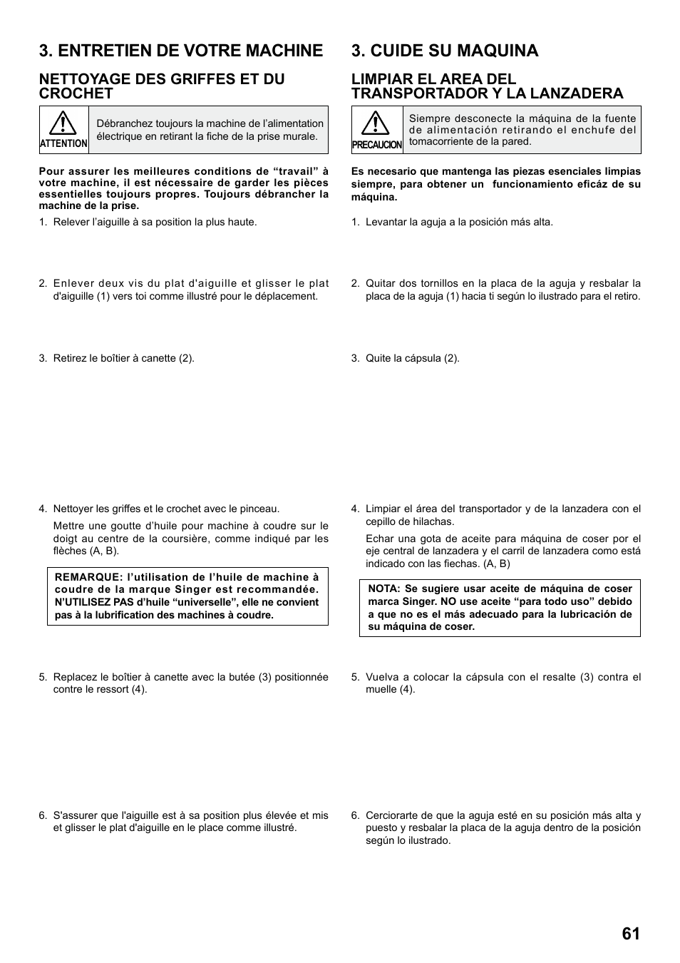 Entretien de votre machine, Cuide su maquina, Nettoyage des griffes et du crochet | Limpiar el area del transportador y la lanzadera | SINGER 8763 CURVY User Manual | Page 61 / 68