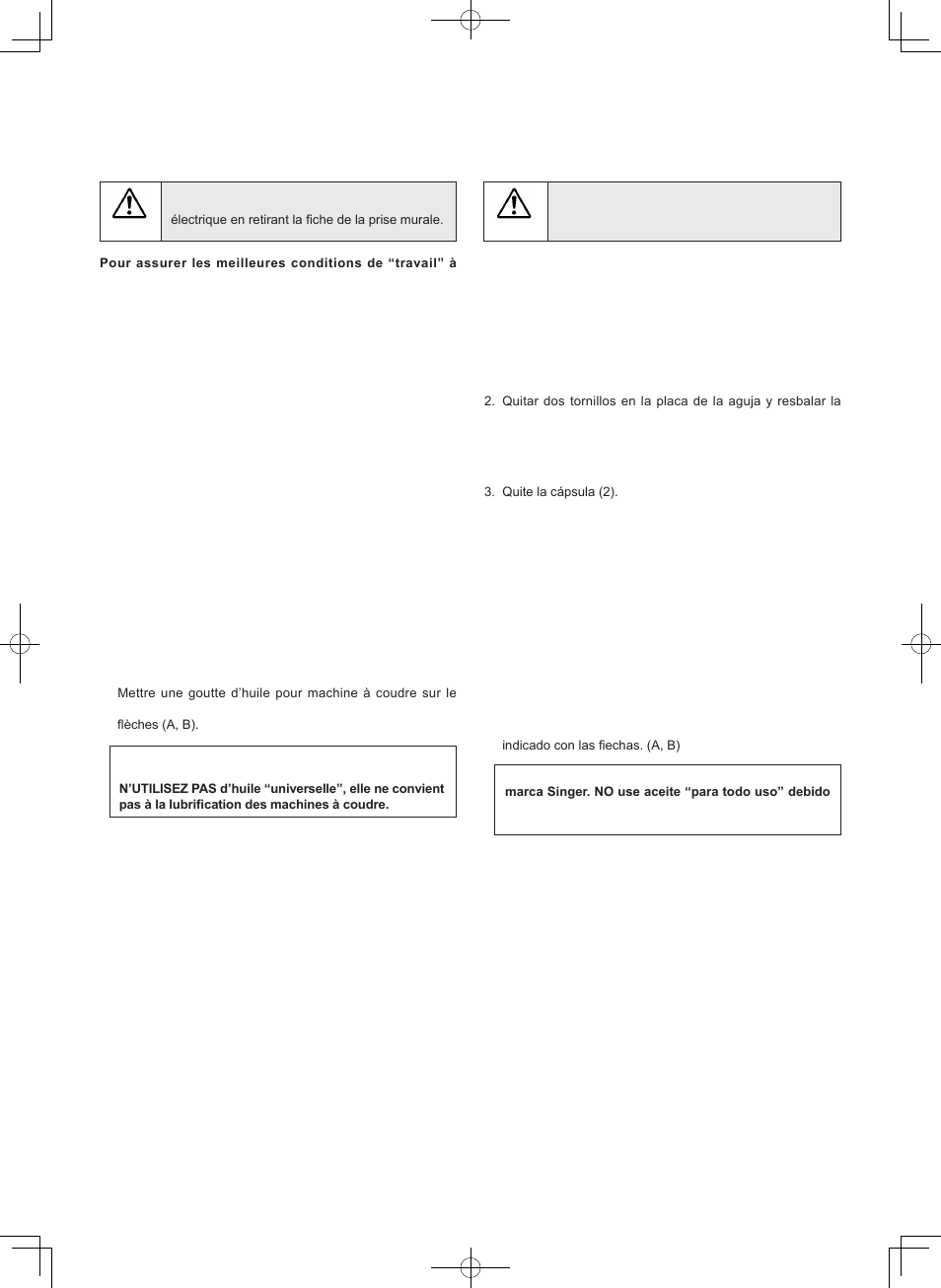 Entretien de votre machine, Cuide su maquina, Nettoyage des griffes et du crochet | Limpiar el area del transportador y la lanzadera | SINGER 7470 CONFIDENCE User Manual | Page 81 / 94