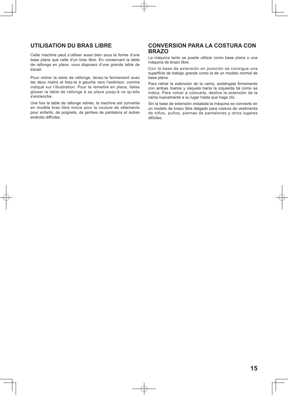 Utilisation du bras libre, Conversion para la costura con brazo | SINGER 7467S CONFIDENCE STYLIST User Manual | Page 17 / 88
