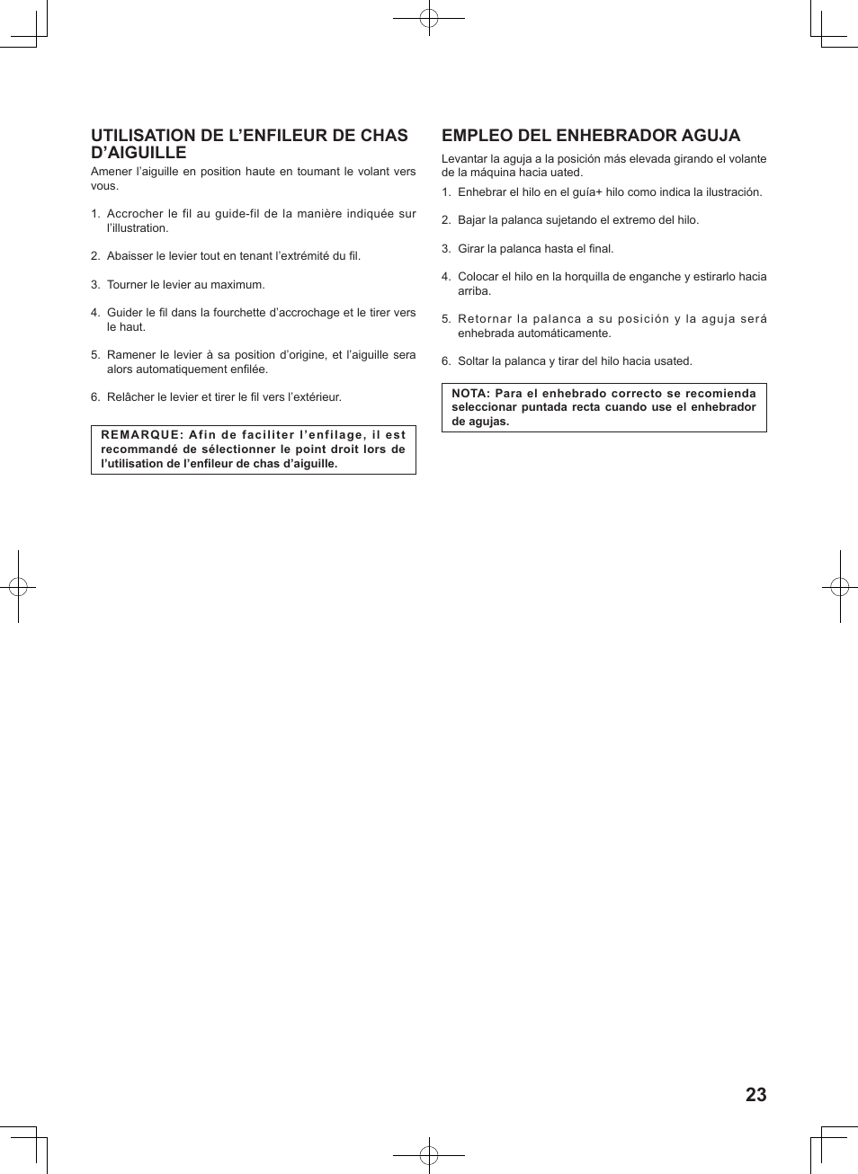 Utilisation de l’enfileur de chas d’aiguille, Empleo del enhebrador aguja | SINGER 7467S CONFIDENCE STYLIST User Manual | Page 25 / 88
