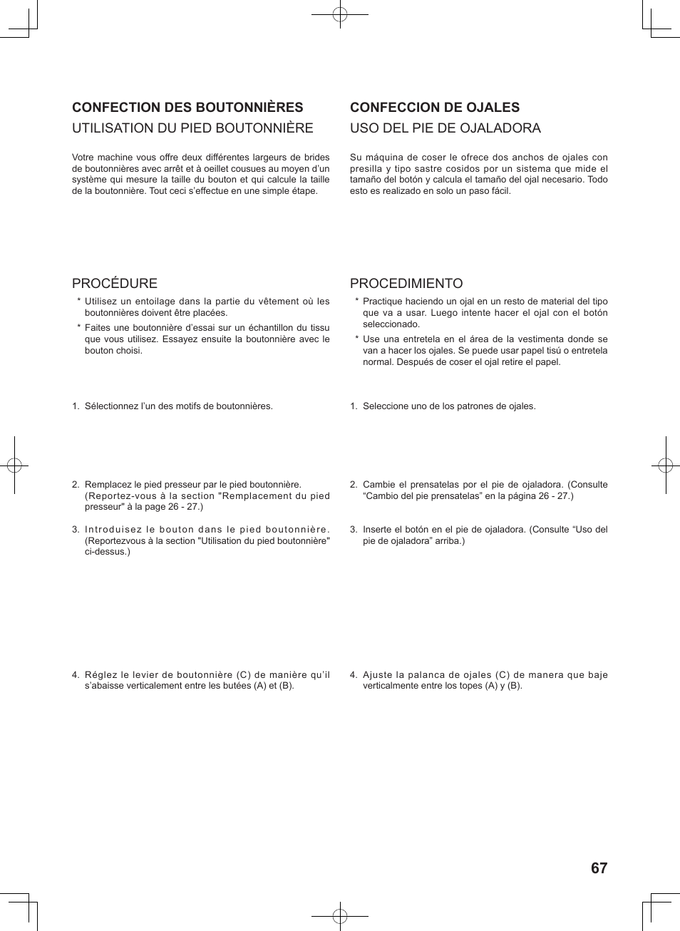 Confeccion de ojales uso del pie de ojaladora, Procedimiento, Procédure | SINGER 7467S CONFIDENCE STYLIST User Manual | Page 69 / 88