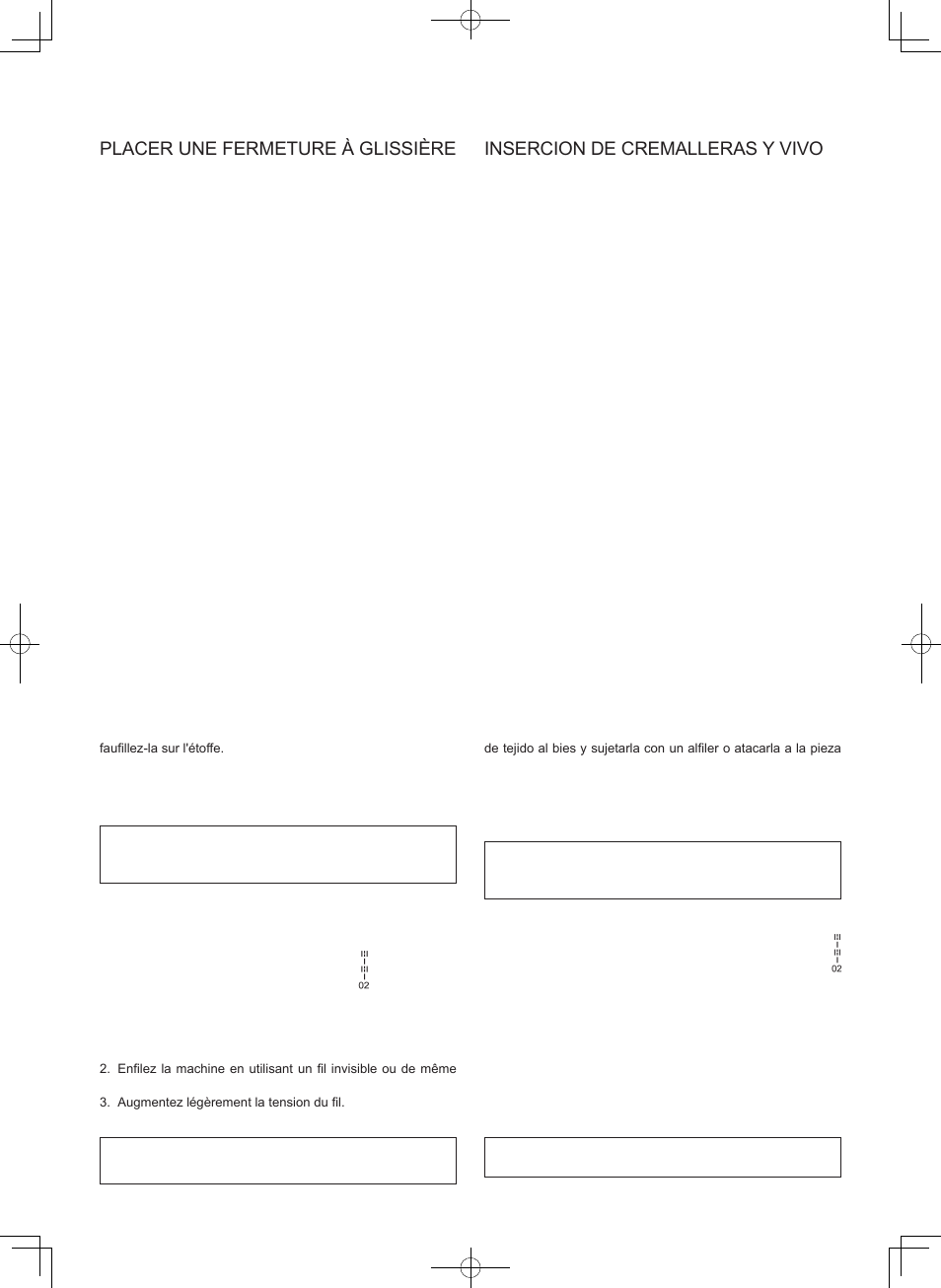Insercion de cremalleras y vivo, Exécution du point de matelassage, Puntada de acolchado continua | SINGER 7465 CONFIDENCE User Manual | Page 45 / 82