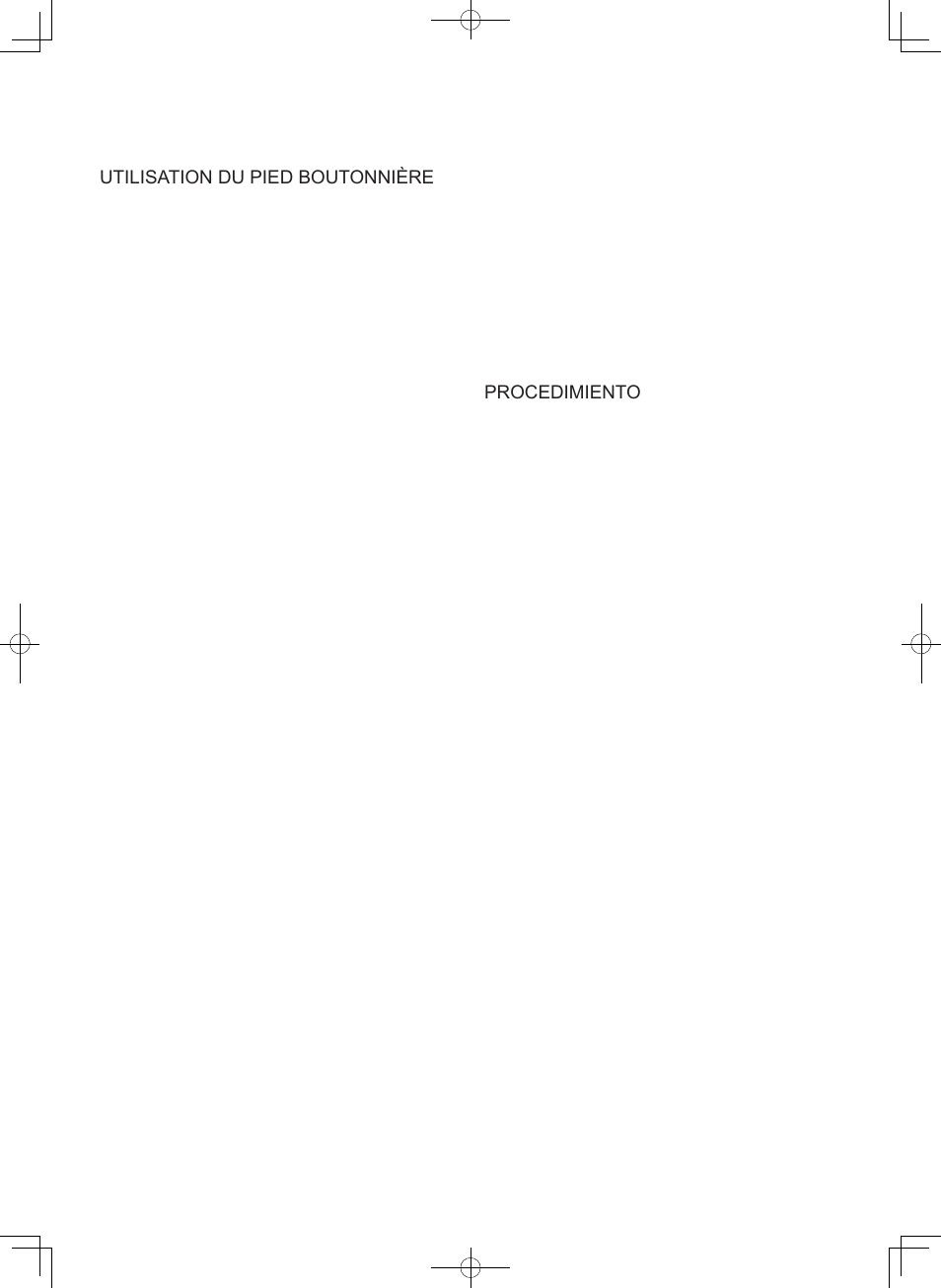 Confeccion de ojales uso del pie de ojaladora, Procedimiento, Procédure | SINGER 7465 CONFIDENCE User Manual | Page 69 / 82