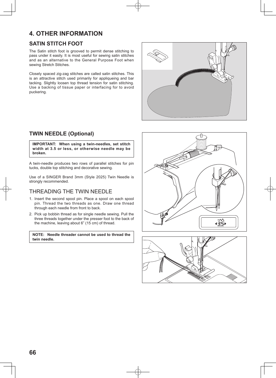 66 4. other information, Satin stitch foot, Twin needle (optional) | Threading the twin needle | SINGER 7256 FASHION MATE Instruction Manual User Manual | Page 66 / 74