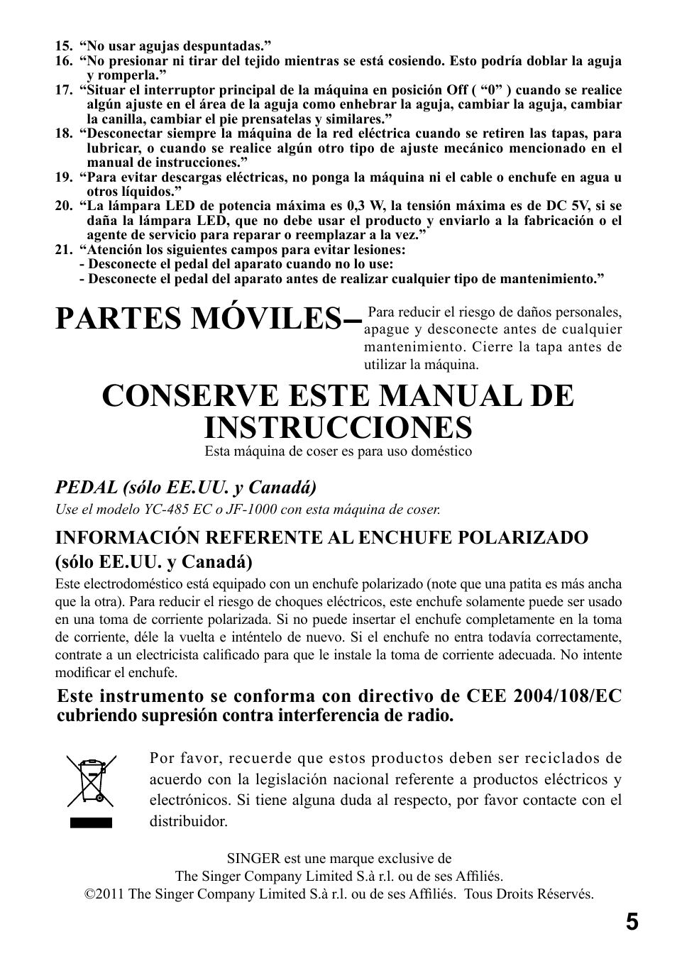 Partes móviles, Conserve este manual de instrucciones, Pedal (sólo ee.uu. y canadá) | SINGER 6199 User Manual | Page 7 / 64