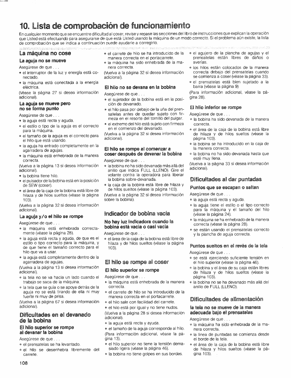 Lista de comprobación de funcionamiento, La aguja no se mueve, La aguja se mueve pero no se forma punto | La aguja y/o el hilo se rompe, El hilo superior se rompe al devanar la bobina, El hilo no se devana en la bobina, El hilo se rompe al comenzar a, Coser después de devarsar la bobina, Indicador de bobina vacia, El hilo se rompe al coser | SINGER 2010 Touch Tronic Instruction Manual User Manual | Page 109 / 113