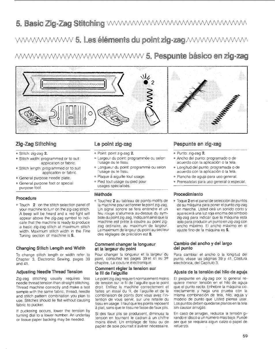 Zig-zag stitehing, Fespynite en zig-zag, Procedure | Changing stitch length and width, Adjusting needle thread tension, Méthode, Comment régler la tension sur le fil de l’aiguille, Procedimiento, Cambio del ancho y del largo del punto, Ajuste de la tensión del hilo de aguja | SINGER 2010 Touch Tronic Instruction Manual User Manual | Page 60 / 113