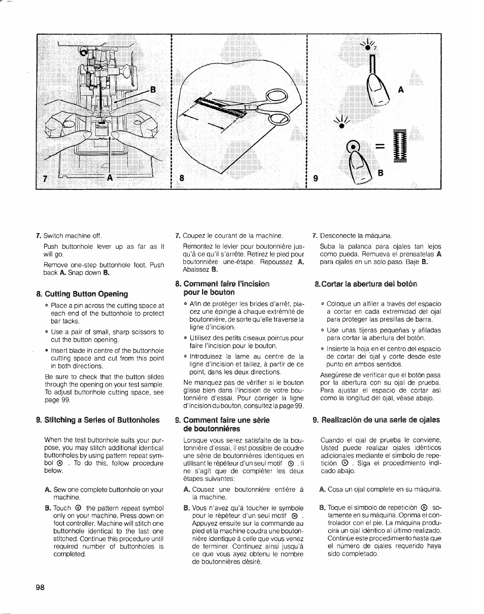 Cutting button opening, Stitching a series of buttonhoies, Comment faire l’incision pour le bouton | Comment faire une série de boutonnières, Cortar la abertura de! botón, Reali^ción de una serie de ojales | SINGER 2010 Touch Tronic Instruction Manual User Manual | Page 99 / 113