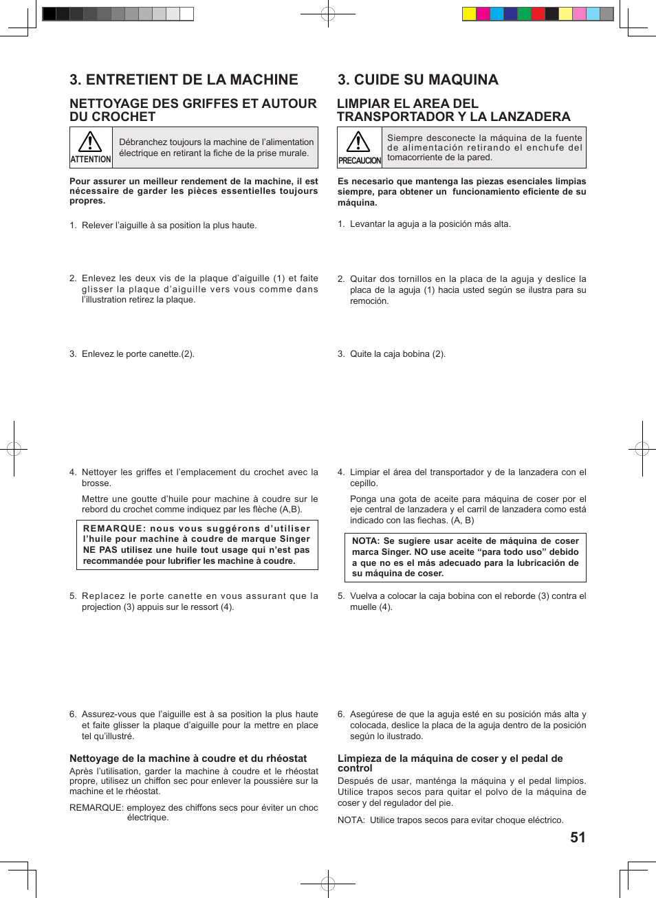 Entretient de la machine, Cuide su maquina, Nettoyage des griffes et autour du crochet | Limpiar el area del transportador y la lanzadera | SINGER 1 ONE Instruction Manual User Manual | Page 53 / 60