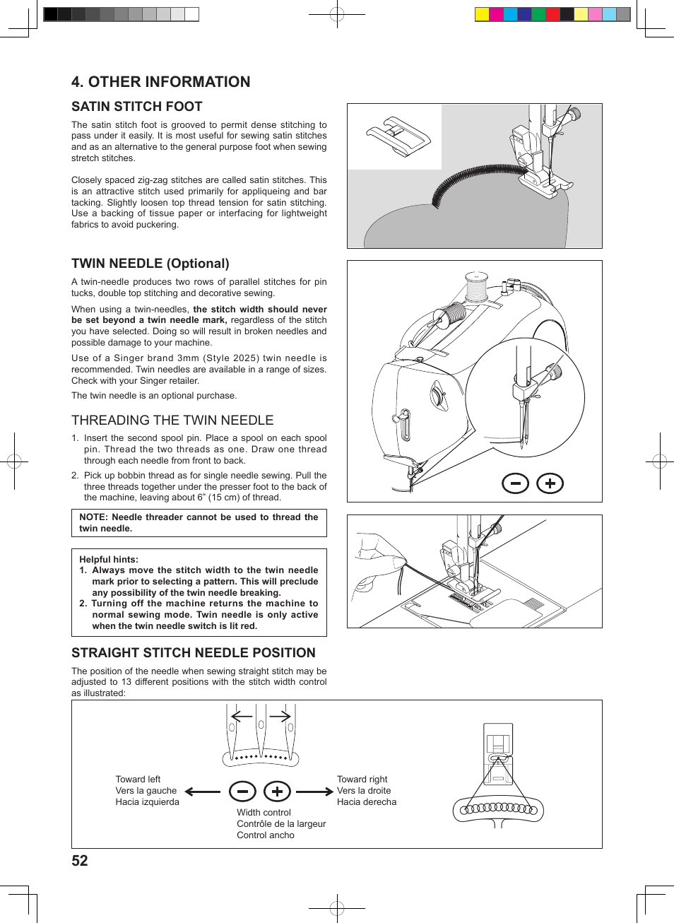 Other information, Satin stitch foot, Twin needle (optional) | Threading the twin needle, Straight stitch needle position | SINGER 1 ONE Instruction Manual User Manual | Page 54 / 60