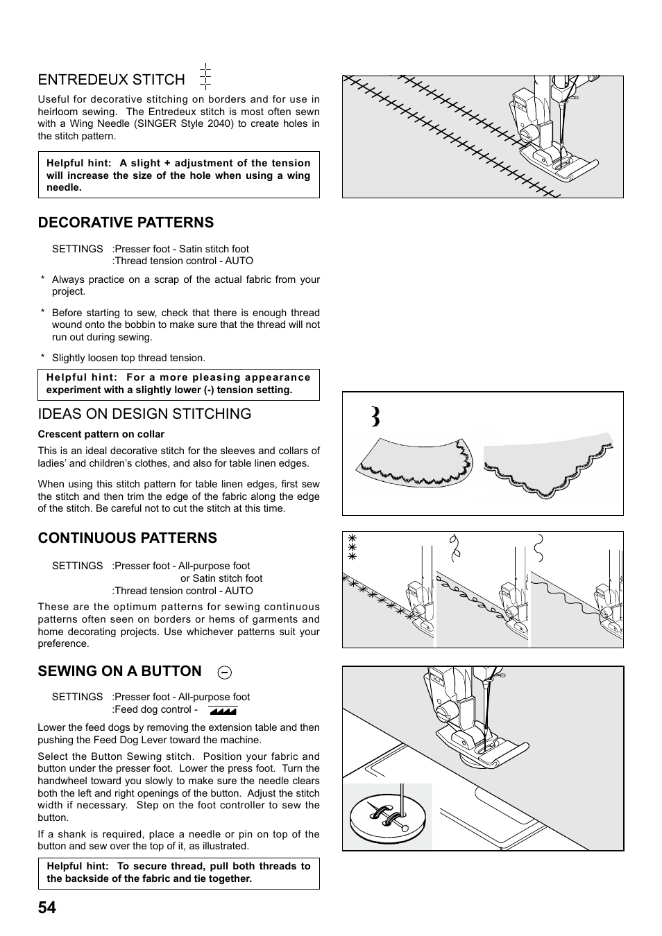 Entredeux stitch, Decorative patterns, Ideas on design stitching | Continuous patterns, Sewing on a button | SINGER 1 ONE Plus Instruction Manual User Manual | Page 56 / 72