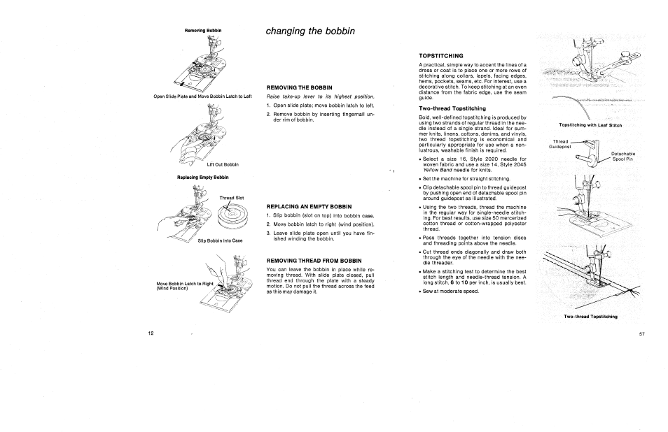 Changing the bobbin, Removing the bobbin, Replacing an empty bobbin | Removing thread from bobbin | SINGER 1030 Creative Touch User Manual | Page 18 / 77