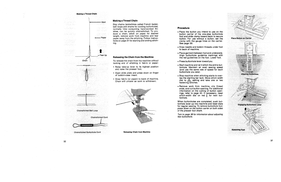 Making a thread chain, Releasing the chain from the machine | SINGER 1030 Creative Touch User Manual | Page 38 / 77
