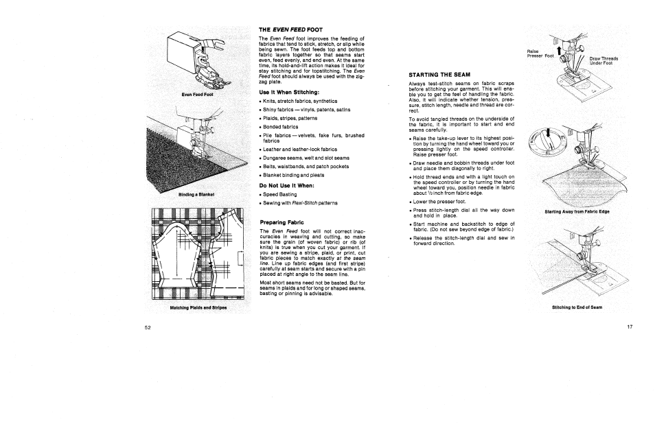 The even feed foot, Use it when stitching, Do not use it when | Preparing fabric | SINGER 1030 Creative Touch User Manual | Page 58 / 77