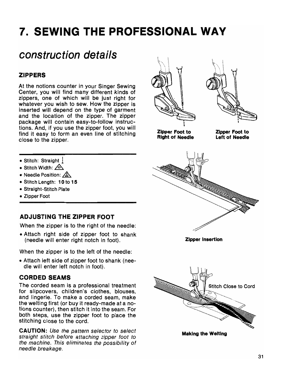 Sewing the professional way, Zippers, Adjusting the zipper foot | Corded seams, Construction details | SINGER 1036 Creative Touch User Manual | Page 36 / 66