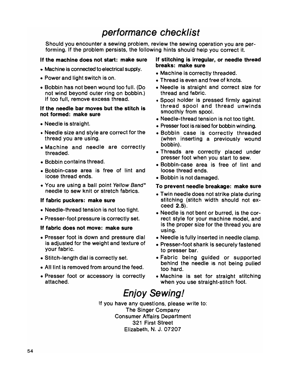 Performance checklist, If the machine does not start: make sure, If the needle bar moves but the stitch is | If fabric does not move: make sure, Enjoy sewing | SINGER 1036 Creative Touch User Manual | Page 59 / 66