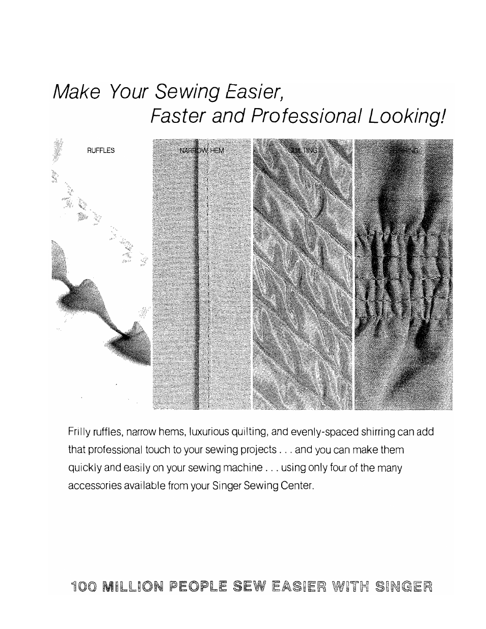Make your sewing easier, Faster and professional looking | SINGER 1036 Creative Touch User Manual | Page 66 / 66