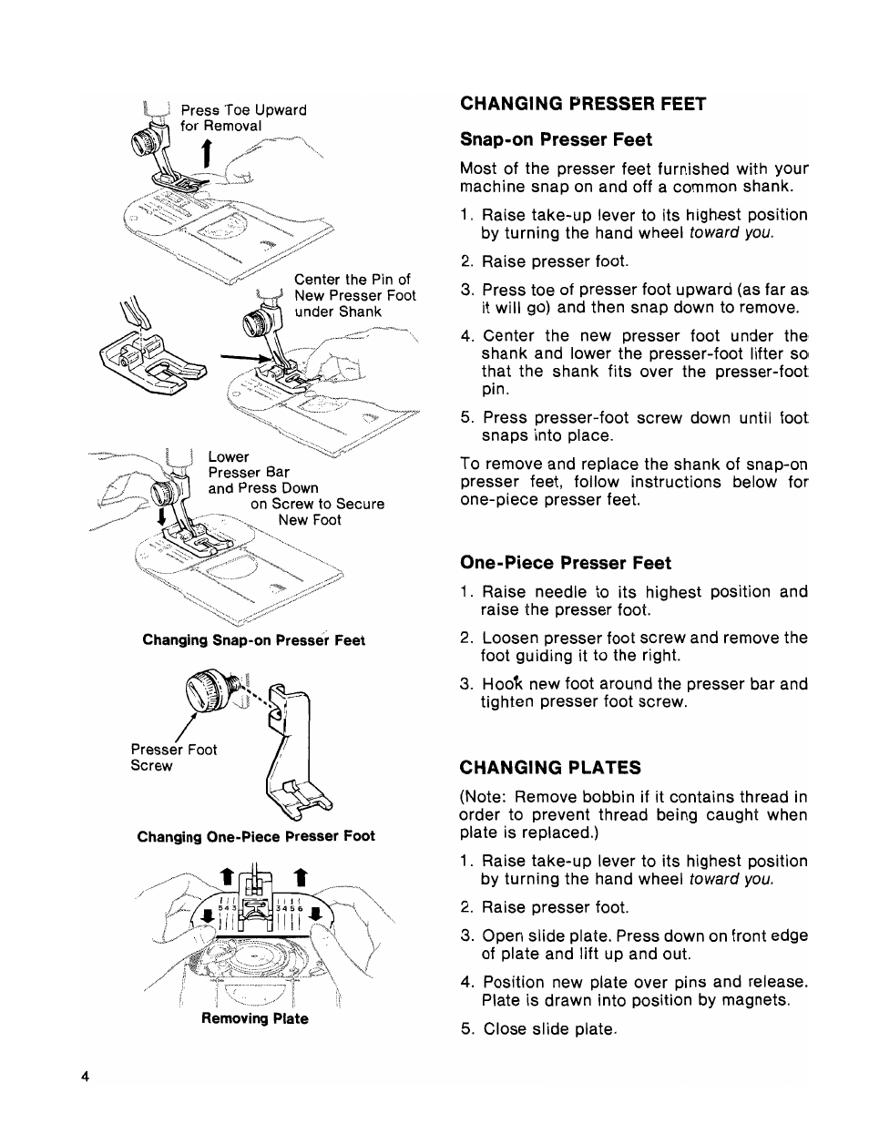 Changing presser feet, Snap-on presser feet, One-piece presser feet | Changing plates | SINGER 1036 Creative Touch User Manual | Page 9 / 66
