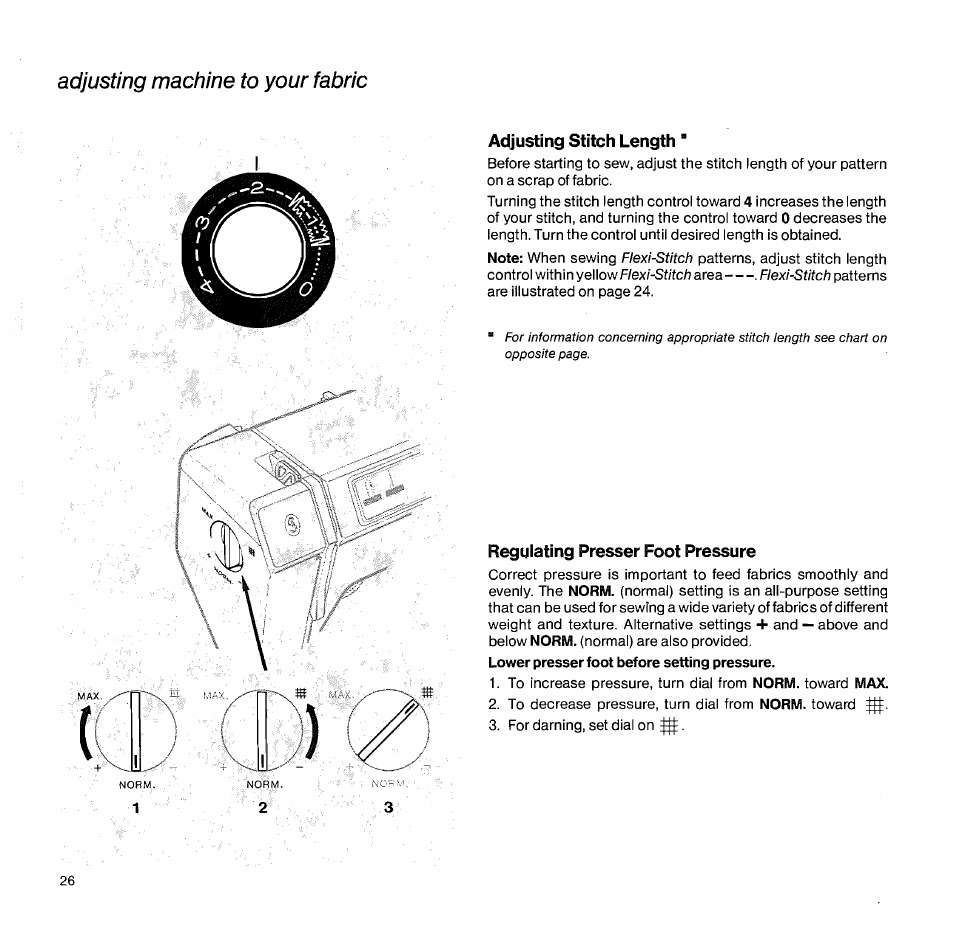 Adjusting machine to your fabric, Adjusting stitch length, Regulating presser foot pressure | Ll ' \i | SINGER 1050 User Manual | Page 27 / 85