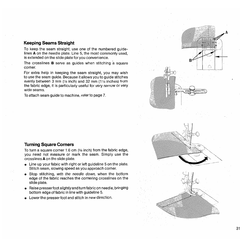 Keeping seams straight, Turning square comers, Turning square corners | SINGER 1050 User Manual | Page 32 / 85