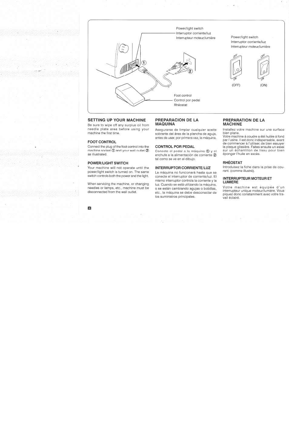 Setting up your machine, Foot control, Power/light switch | Preparacion de la maquina, Control por pedal, Interruptor corriente/luz, Preparation de la machine, Rhéostat, Interrupteur moteur et lumiere, Preparación de ia máquina | SINGER 118 FEATHERWEIGHT II User Manual | Page 10 / 44