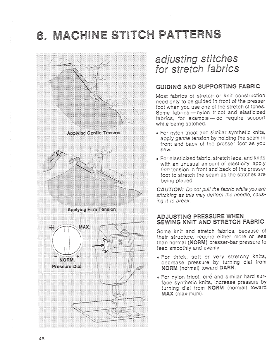 Machine stitch patterns, Adjusting stitches, Guiding and supporting fabric | SINGER 1200 Athena User Manual | Page 48 / 90