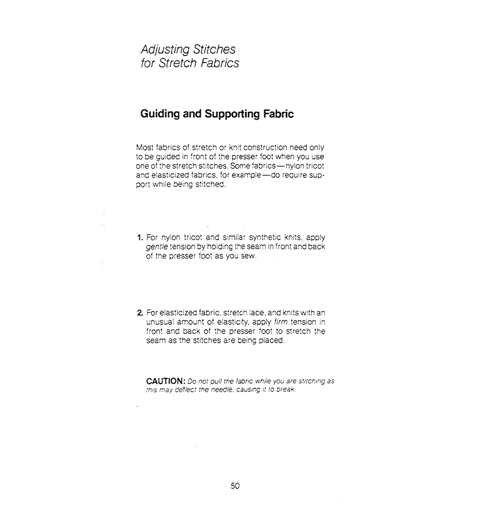 Adjusting stitches for stretch fabrics, Guiding and supporting fabric | SINGER 1280 User Manual | Page 51 / 89