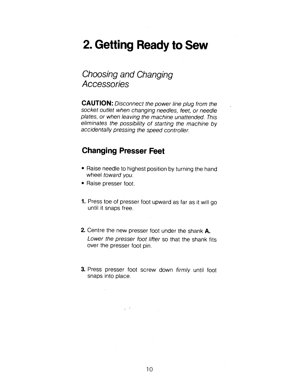 Getting ready to sew, Choosing and changing accessories, Changing presser feet | Z getting ready to sew | SINGER 1288 User Manual | Page 11 / 89