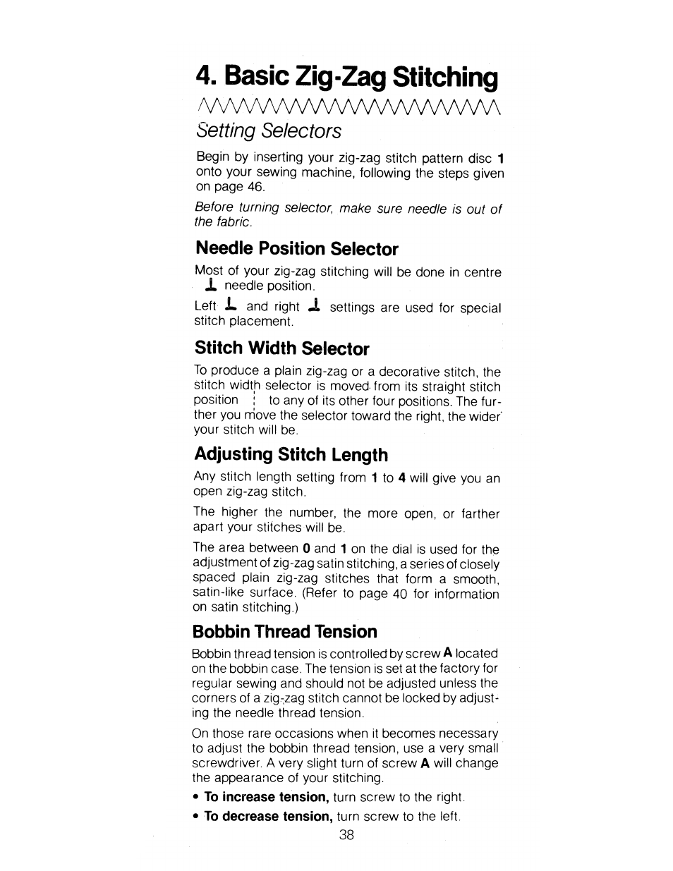 Basic zig-zag stitching, Needle position selector, Adjusting stitch length | Bobbin thread tension, Setting selectors, Stitch width selector | SINGER 1288 User Manual | Page 39 / 89