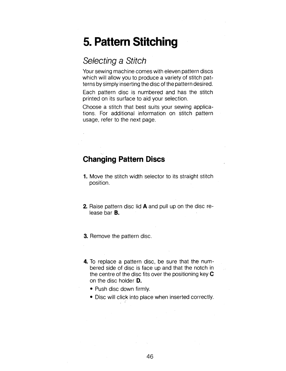 Pattern stitching, Selecting a stitch, Changing pattern discs | SINGER 1288 User Manual | Page 47 / 89