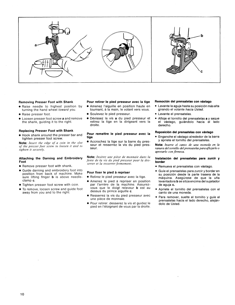 Removing presser foot with shank, Replacing presser foot with shank, Attaching the darning and embroidery | Pour retirer le pied presseur avec la tige, Pour remettre le pied presseur avec la, Pour fixer le pied à repriser, Remoción del prénsatelas con vástago, Reposición dei prensateias con vástago, Instaiación del prensateias para zurcir y | SINGER 1411 User Manual | Page 12 / 82