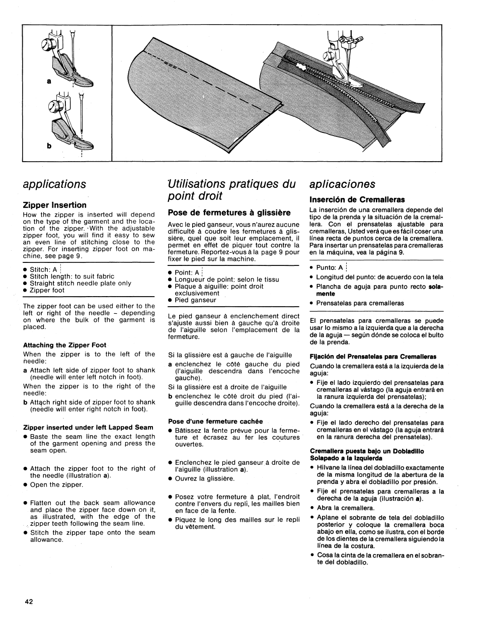 Applications, Zipper insertion, Attaching the zipper foot | Zipper inserted under left lapped seam, Utilisations pratiques du point droit, Pose de fermetures à glissière, Pose d’une fermeture cachée, Aplicaciones, Inserción de cremalleras | SINGER 1425 User Manual | Page 43 / 90