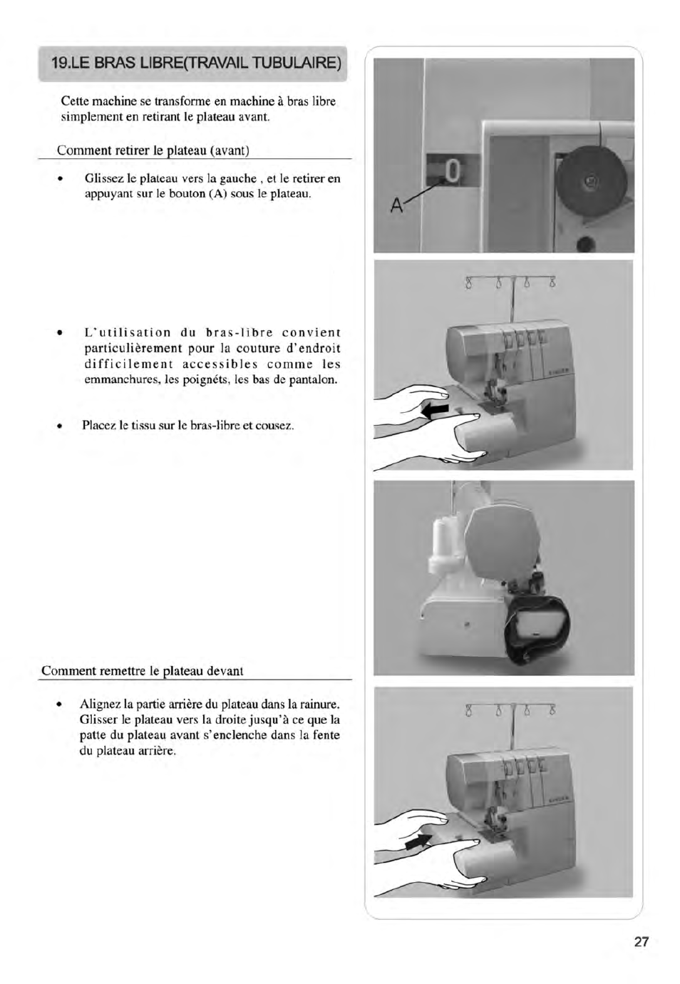 Le bras libre(travail tubulaire), Comment retirer le plateau (avant), Comment remettre le plateau devant | SINGER 14ET754 User Manual | Page 133 / 158